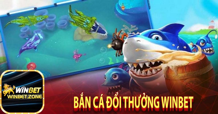 Bắn cá đổi thưởng winbet