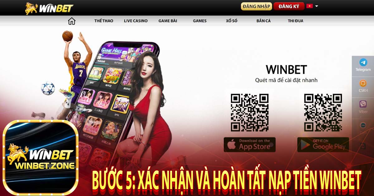 Bước 5: Xác nhận và hoàn tất nạp tiền winbet