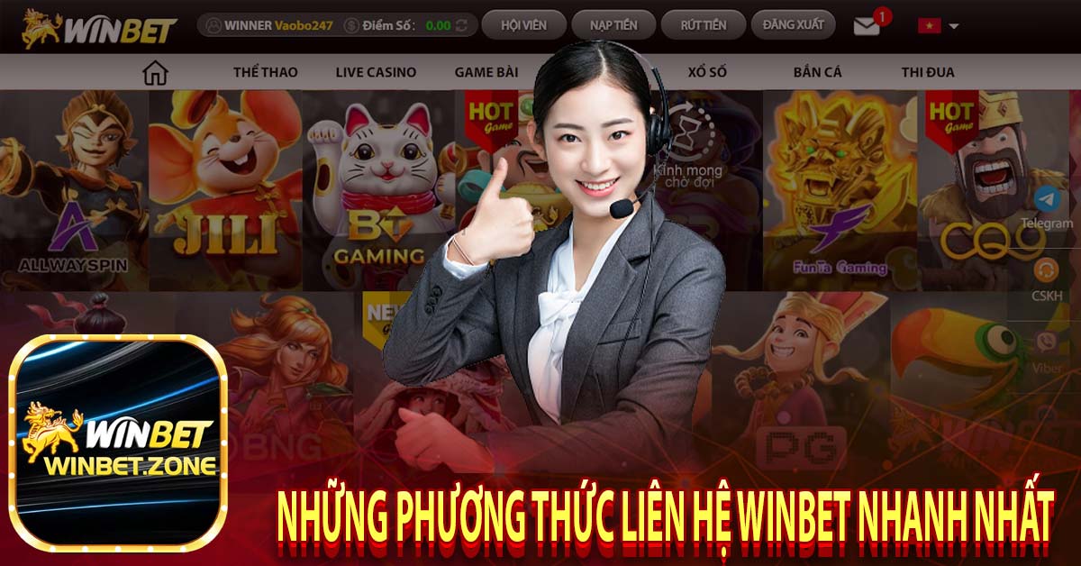 Những phương thức liên hệ winbet nhanh nhất