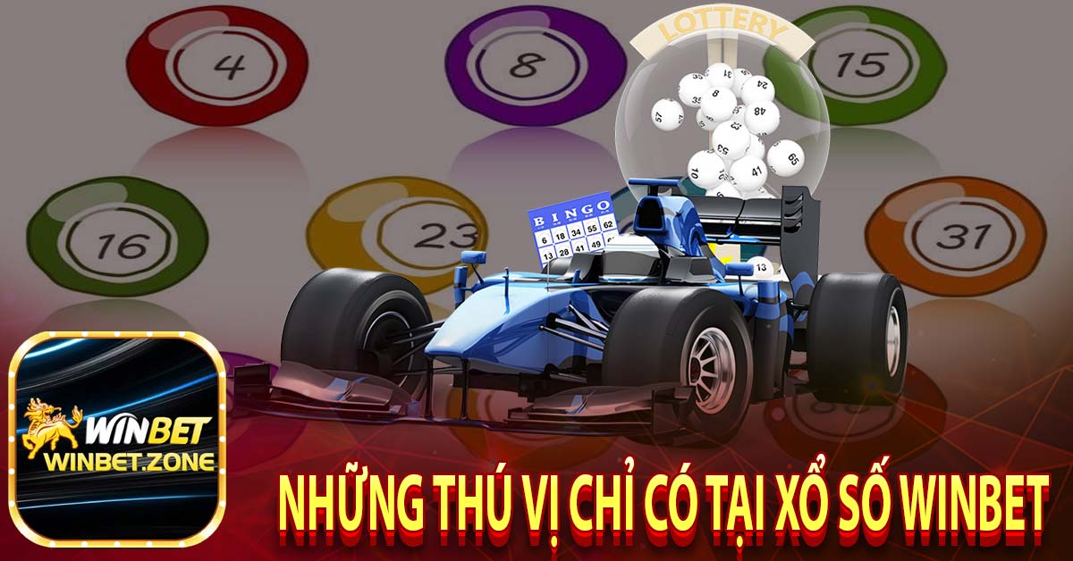 Những thú vị chỉ có tại xổ số winbet 