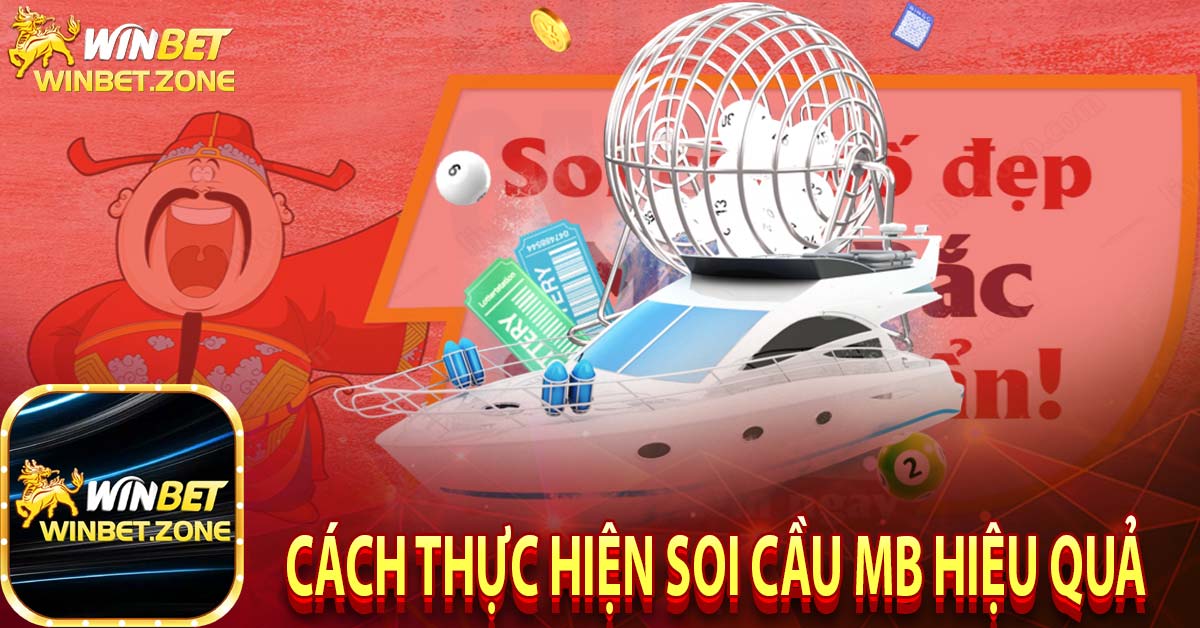 Cách thực hiện Soi cầu MB hiệu quả