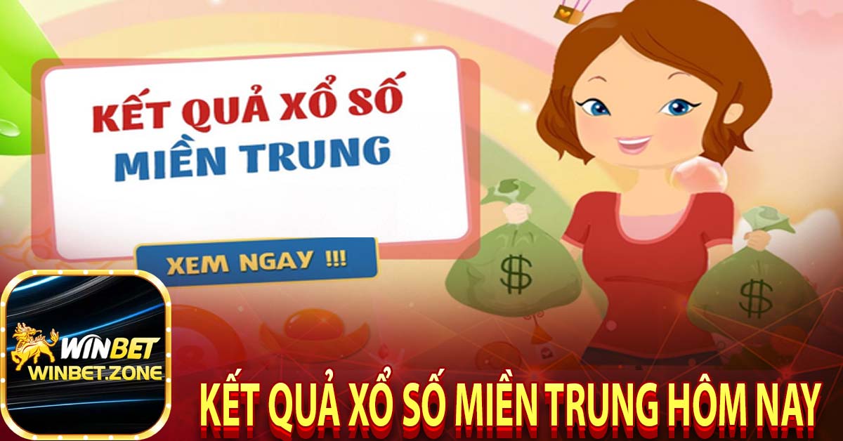 Kết quả xổ số miền trung hôm nay 